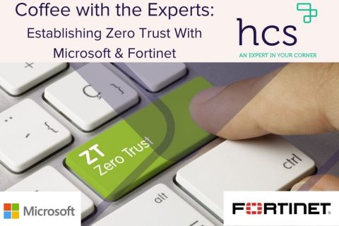 Coffee with the Experts Learning Series: Establishing Zero Trust with Microsoft and Fortinet
