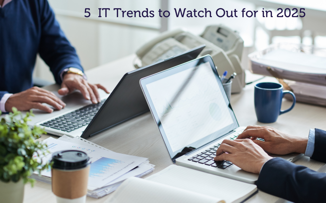 5 It trends for 2025